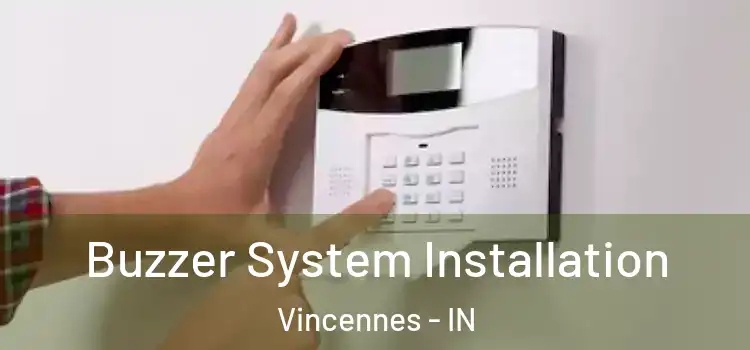 Buzzer System Installation Vincennes - IN