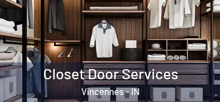 Closet Door Services Vincennes - IN