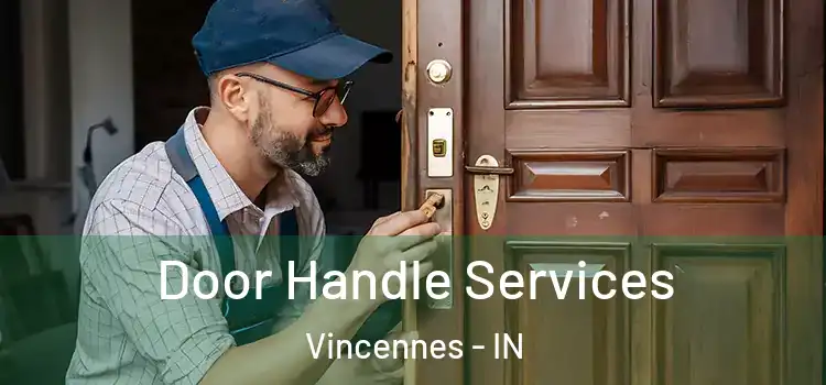 Door Handle Services Vincennes - IN