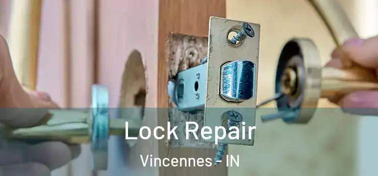  Lock Repair Vincennes - IN