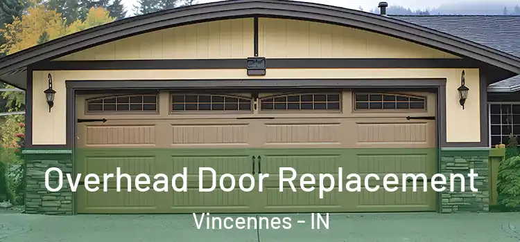  Overhead Door Replacement Vincennes - IN