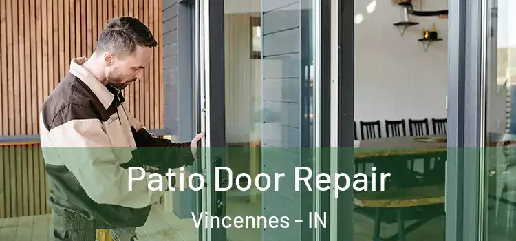 Patio Door Repair Vincennes - IN