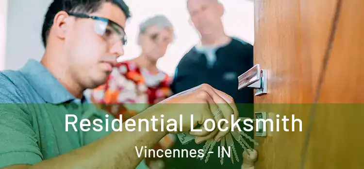  Residential Locksmith Vincennes - IN
