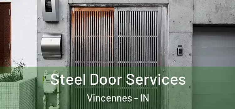 Steel Door Services Vincennes - IN